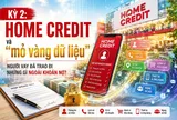 Kỳ 2: Home Credit và "mỏ vàng dữ liệu" – Người vay đã trao đi những gì ngoài khoản nợ?”