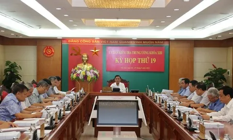 Ủy ban Kiểm tra Trung ương xem xét xử lý kỷ luật một số tổ cá nhân, tập thể
