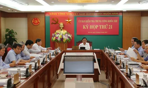 Kỳ họp thứ 21 của Ủy ban Kiểm tra Trung ương: Xem xét kỷ luật nhiều tổ chức đảng và cán bộ