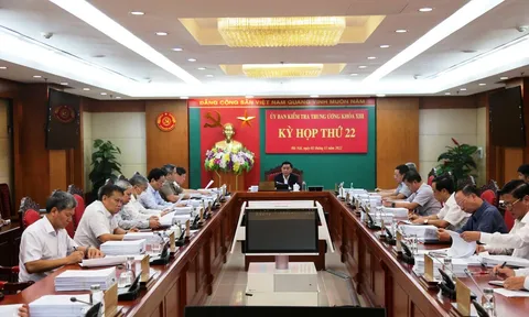 Kỳ họp thứ 22 của Ủy ban Kiểm tra Trung ương: Luật và đề nghị kỷ luật nhiều tổ chức đảng và đảng viên