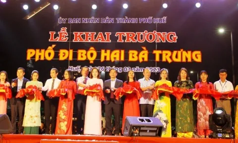 Chính thức khai trương phố đi bộ Hai Bà Trưng, thành phố Huế