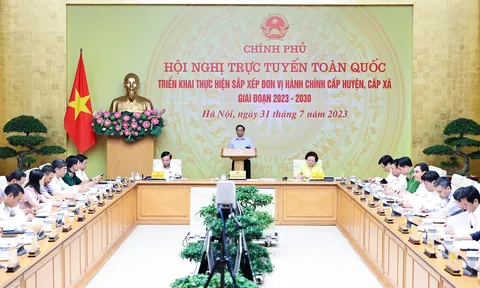 Thủ tướng chủ trì Hội nghị trực tuyến toàn quốc triển khai thực hiện sắp xếp đơn vị hành chính cấp huyện, cấp xã