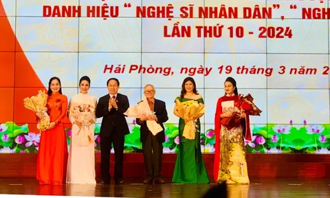Hải Phòng gặp mặt các Nghệ sĩ nhân dân, Nghệ sĩ ưu tú vừa được Nhà nước vinh danh
