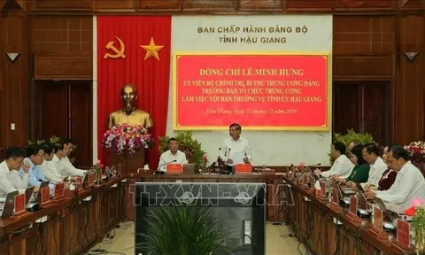 Trưởng Ban Tổ chức Trung ương làm việc với Ban Thường vụ Tỉnh ủy Hậu Giang