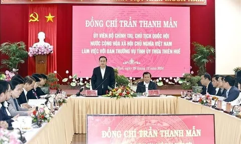 Chủ tịch Quốc hội Trần Thanh Mẫn làm việc với Ban Thường vụ Tỉnh ủy Thừa Thiên Huế