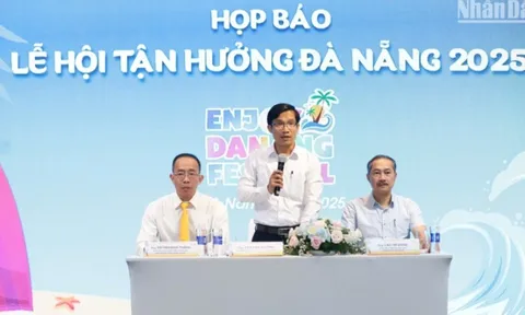 Đà Nẵng công bố chuỗi sự kiện đặc sắc trong Lễ hội Tận hưởng Đà Nẵng 2025