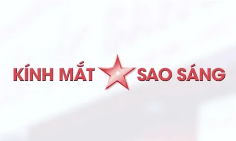 Kính mắt Sao Sáng - nơi khởi đầu cho một hành trình hoàn hảo