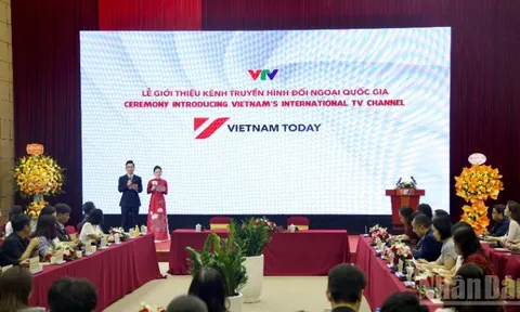 Ra mắt Kênh Truyền hình đối ngoại quốc gia-Vietnam Today