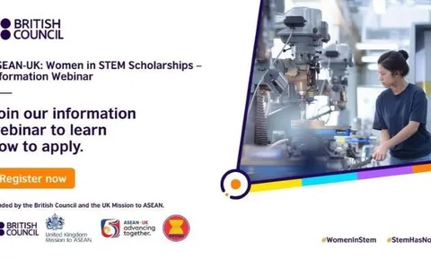 Mở đơn Học bổng ASEAN-Vương quốc Anh ngành STEM cho nữ giới 2026-2027