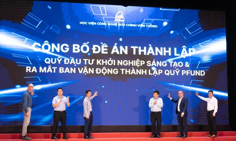 Học viện Công nghệ Bưu chính Viễn thông công bố Đề án thành lập Quỹ đầu tư khởi nghiệp sáng tạo PFUND