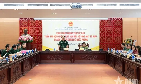 Sửa đổi 9 luật về quân sự, quốc phòng đáp ứng yêu cầu sắp xếp tổ chức bộ máy