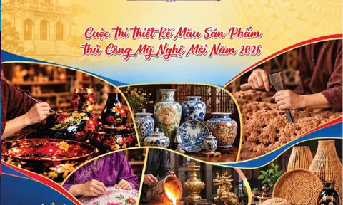 Dấu ấn của sáng tạo và bản sắc qua Cuộc thi thiết kế mẫu sản phẩm thủ công mỹ nghệ mới năm 2026 