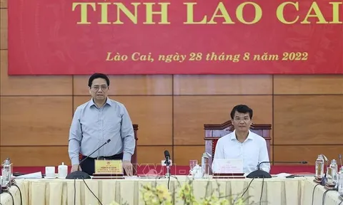 Kết luận của Thủ tướng Phạm Minh Chính tại buổi làm việc với lãnh đạo tỉnh Lào Cai