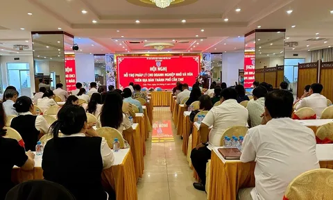 Cần Thơ: Tổ chức Hội nghị hỗ trợ pháp lý cho doanh nghiệp nhỏ và vừa năm 2026