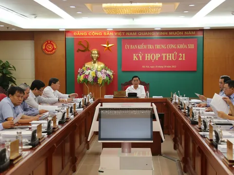 Kỳ họp thứ 21 của Ủy ban Kiểm tra Trung ương: Xem xét kỷ luật nhiều tổ chức đảng và cán bộ