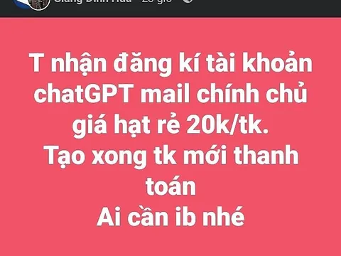 "Nở rộ" dịch vụ mua bán tài khoản, dịch vụ Chat GPT
