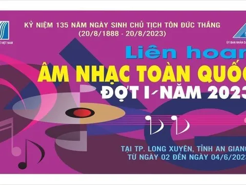 Liên hoan âm nhạc toàn quốc đợt I năm 2023 tổ chức tại An Giangc
