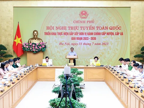 Thủ tướng chủ trì Hội nghị trực tuyến toàn quốc triển khai thực hiện sắp xếp đơn vị hành chính cấp huyện, cấp xã
