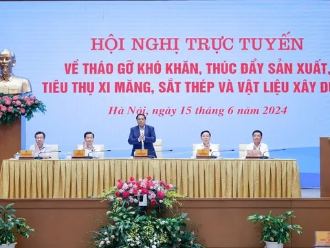 Thủ tướng chủ trì Hội nghị tháo gỡ khó khăn, thúc đẩy sản xuất, tiêu thụ xi măng, sắt thép và vật liệu xây dựng