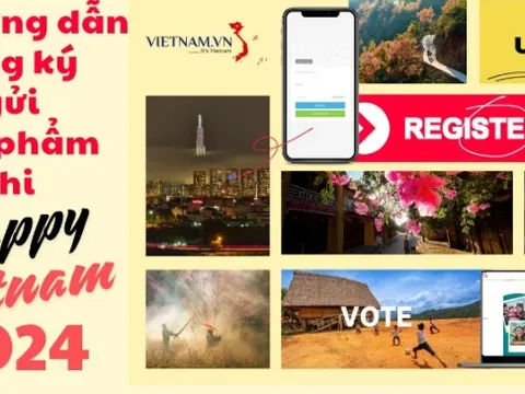 Gia hạn thời hạn nhận tác phẩm Cuộc thi ảnh, video “Việt Nam hạnh phúc - Happy Vietnam 2024”