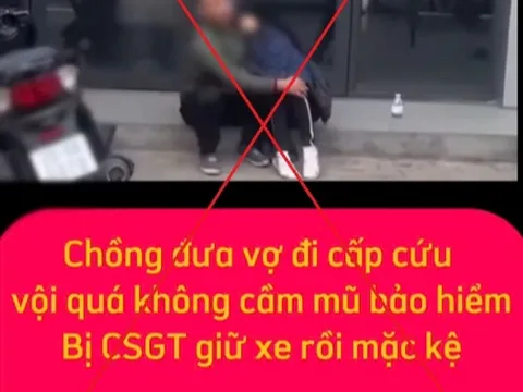 Bác bỏ thông tin Cảnh sát giao thông giữ xe, không cho người vi phạm đưa người thân đi cấp cứu