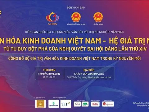 Sắp diễn ra Diễn đàn “Văn hóa với Doanh nghiệp” năm 2026 tại Hà Nội