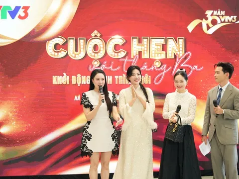 “Cuộc hẹn với tháng Ba” mở màn chặng đường mới của VTV3 sau 30 năm phát sóng