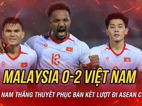 Việt Nam thắng Malaysia 2-0, rộng cửa vào chung kết ASEAN Cup 2026