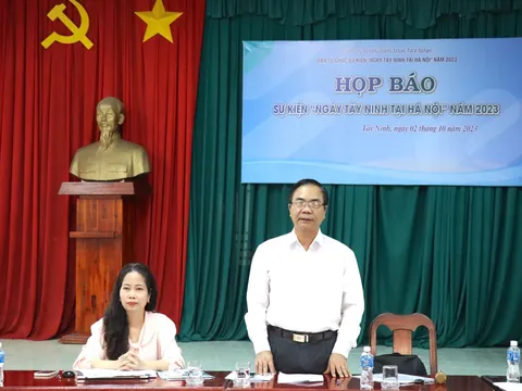 Tây Ninh: Họp báo sự kiện “Ngày Tây Ninh tại Hà Nội” năm 2023