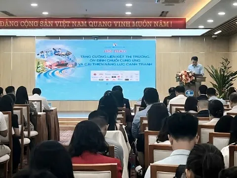 Hội thảo thúc đẩy liên kết thị trường, ổn định chuỗi cung ứng: Doanh nghiệp đồng hành nâng cao năng lực cạnh tranh