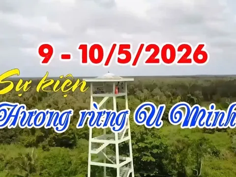 Cà Mau: Sắp diễn ra sự kiện “Hương rừng U Minh” năm 2026 với nhiều hoạt động hấp dẫn