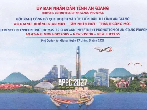 An Giang trước ngưỡng cửa phát triển mới: Công bố quy hoạch và mở rộng cơ hội đầu tư